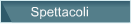 Spettacoli