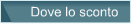 Dove lo sconto